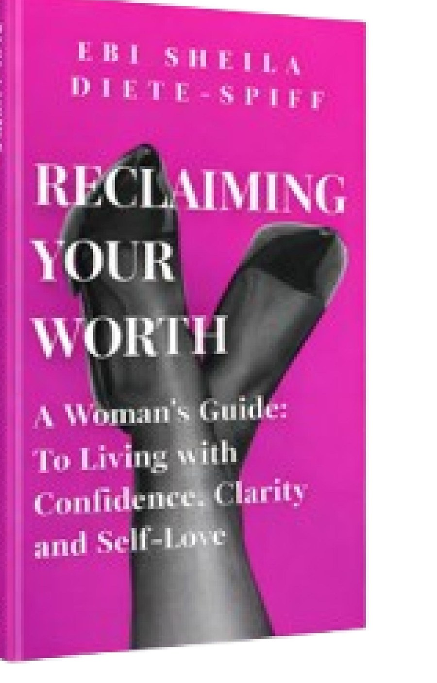 Reclaiming Your Worth, A Woman's Guide edition